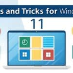 Tips and Tricks for Windows 11